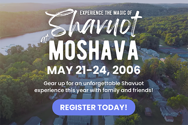 SHAVUOT at CAMP MOSHAVA